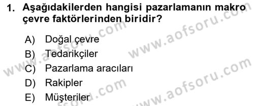 Pazarlama Yönetimi Dersi 2019 - 2020 Yılı (Vize) Ara Sınav Soruları 1. Soru