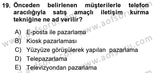 Pazarlama Yönetimi Dersi 2019 - 2020 Yılı (Final) Dönem Sonu Sınav Soruları 19. Soru