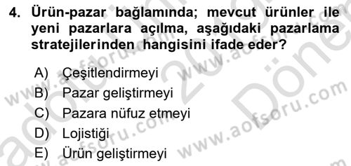Pazarlama Yönetimi Dersi 2019 - 2020 Yılı (Final) Dönem Sonu Sınav Soruları 4. Soru
