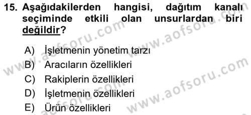 Pazarlama Yönetimi Dersi 2020 - 2021 Yılı Yaz Okulu Sınavı 15. Soru