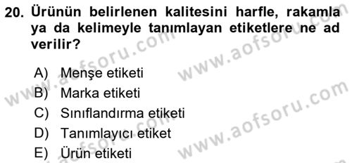Pazarlama Yönetimi Dersi 2023 - 2024 Yılı (Vize) Ara Sınav Soruları 20. Soru