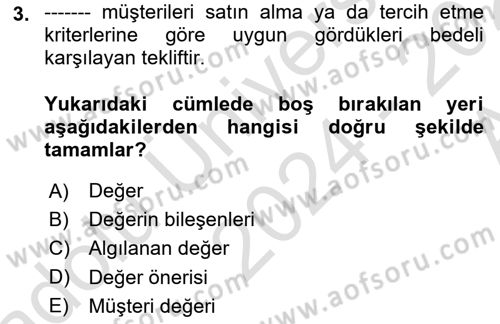 Pazarlama Yönetimi Dersi 2024 - 2025 Yılı (Vize) Ara Sınav Soruları 3. Soru