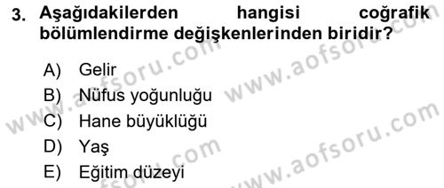 Pazarlama Yönetimi Dersi 2025 - 2026 Yılı (Vize) Ara Sınav Soruları 3. Soru