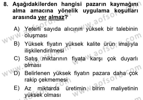Pazarlama Yönetimi Dersi 2025 - 2026 Yılı (Final) Dönem Sonu Sınav Soruları 8. Soru