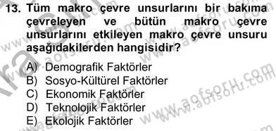 Pazarlama İlkeleri Dersi Ara Sınavı Deneme Sınav Soruları 13. Soru