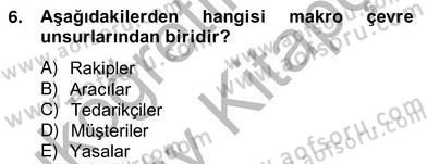 Pazarlama İlkeleri Dersi Ara Sınavı Deneme Sınav Soruları 6. Soru