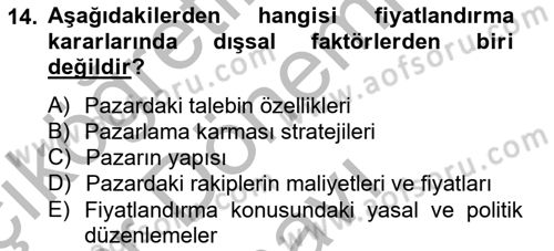 Pazarlama İlkeleri Dersi 2012 - 2013 Yılı (Final) Dönem Sonu Sınav Soruları 14. Soru