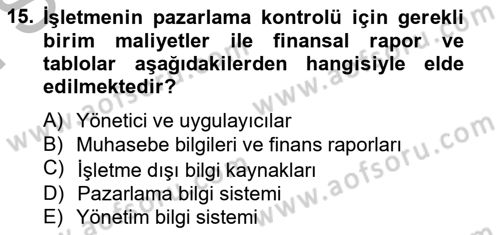 Pazarlama İlkeleri Dersi 2012 - 2013 Yılı (Final) Dönem Sonu Sınav Soruları 15. Soru