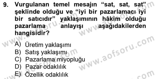 Pazarlama İlkeleri Dersi 2012 - 2013 Yılı (Final) Dönem Sonu Sınav Soruları 9. Soru