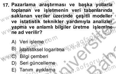 Pazarlama İlkeleri Dersi 2013 - 2014 Yılı (Vize) Ara Sınav Soruları 17. Soru