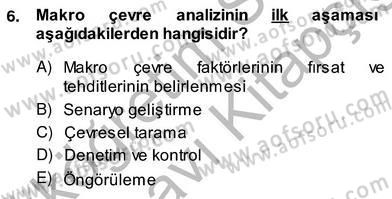 Pazarlama İlkeleri Dersi Ara Sınavı Deneme Sınav Soruları 6. Soru