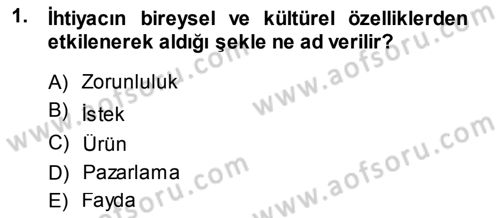 Pazarlama İlkeleri Dersi 2013 - 2014 Yılı (Final) Dönem Sonu Sınav Soruları 1. Soru