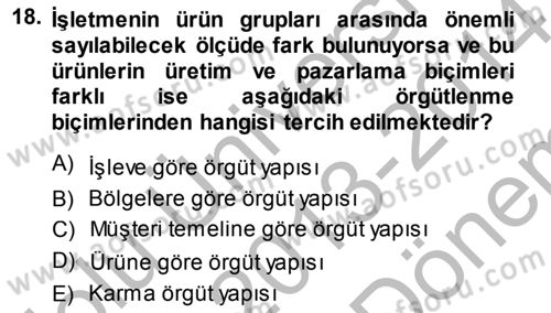 Pazarlama İlkeleri Dersi 2013 - 2014 Yılı (Final) Dönem Sonu Sınav Soruları 18. Soru