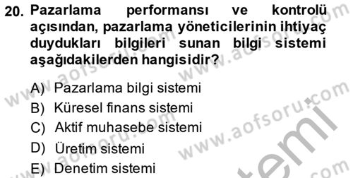 Pazarlama İlkeleri Dersi 2013 - 2014 Yılı (Final) Dönem Sonu Sınav Soruları 20. Soru