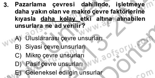Pazarlama İlkeleri Dersi 2013 - 2014 Yılı (Final) Dönem Sonu Sınav Soruları 3. Soru