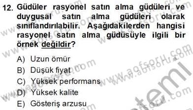 Pazarlama İlkeleri Dersi 2014 - 2015 Yılı (Vize) Ara Sınav Soruları 12. Soru