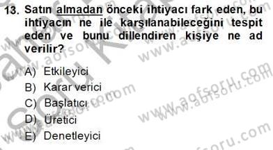 Pazarlama İlkeleri Dersi Ara Sınavı Deneme Sınav Soruları 13. Soru