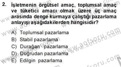 Pazarlama İlkeleri Dersi Ara Sınavı Deneme Sınav Soruları 2. Soru