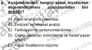 Pazarlama İlkeleri Dersi Ara Sınavı Deneme Sınav Soruları 6. Soru