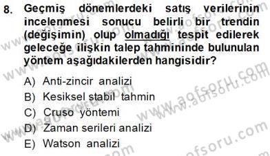 Pazarlama İlkeleri Dersi Ara Sınavı Deneme Sınav Soruları 8. Soru