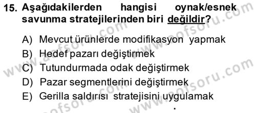 Pazarlama İlkeleri Dersi 2014 - 2015 Yılı (Final) Dönem Sonu Sınav Soruları 15. Soru