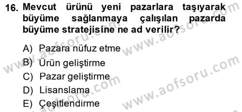 Pazarlama İlkeleri Dersi 2014 - 2015 Yılı (Final) Dönem Sonu Sınav Soruları 16. Soru