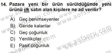 Pazarlama İlkeleri Dersi Ara Sınavı Deneme Sınav Soruları 14. Soru
