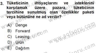 Pazarlama İlkeleri Dersi Ara Sınavı Deneme Sınav Soruları 3. Soru