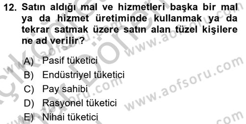 Pazarlama İlkeleri Dersi Ara Sınavı Deneme Sınav Soruları 12. Soru
