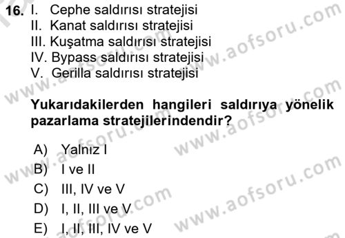 Pazarlama İlkeleri Dersi 2016 - 2017 Yılı (Final) Dönem Sonu Sınav Soruları 16. Soru