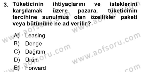 Pazarlama İlkeleri Dersi 2017 - 2018 Yılı (Vize) Ara Sınav Soruları 3. Soru