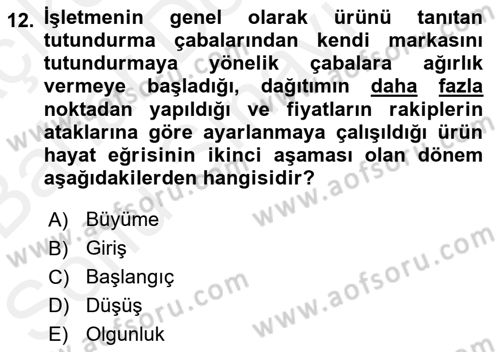 Pazarlama İlkeleri Dersi 2017 - 2018 Yılı (Final) Dönem Sonu Sınav Soruları 12. Soru