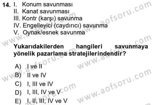 Pazarlama İlkeleri Dersi 2017 - 2018 Yılı (Final) Dönem Sonu Sınav Soruları 14. Soru