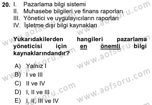 Pazarlama İlkeleri Dersi 2017 - 2018 Yılı (Final) Dönem Sonu Sınav Soruları 20. Soru
