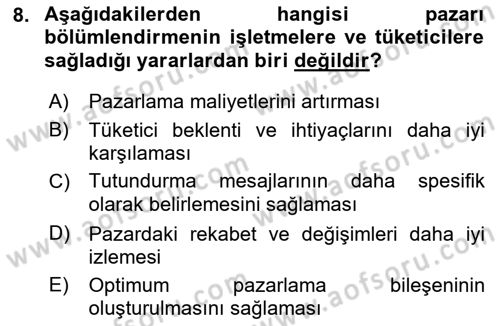 Pazarlama İlkeleri Dersi 2017 - 2018 Yılı (Final) Dönem Sonu Sınav Soruları 8. Soru