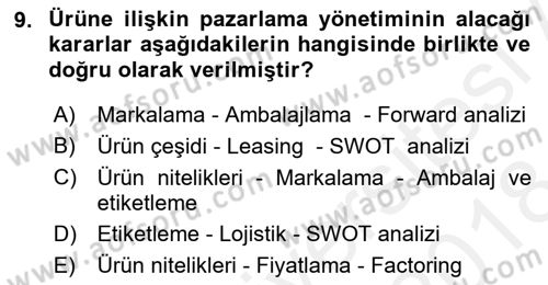 Pazarlama İlkeleri Dersi 2017 - 2018 Yılı (Final) Dönem Sonu Sınav Soruları 9. Soru