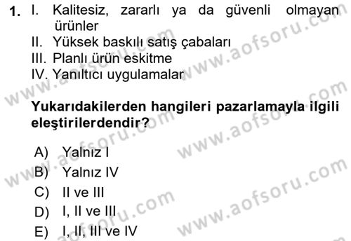 Pazarlama İlkeleri Dersi 2018 - 2019 Yılı (Final) Dönem Sonu Sınav Soruları 1. Soru