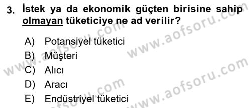 Pazarlama İlkeleri Dersi 2018 - 2019 Yılı (Final) Dönem Sonu Sınav Soruları 3. Soru