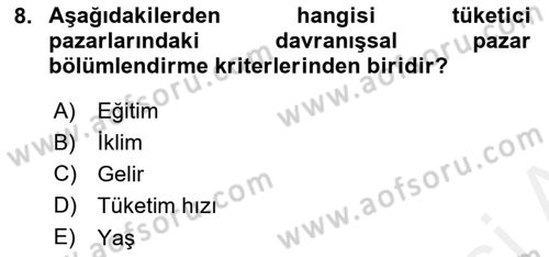 Pazarlama İlkeleri Dersi 2018 - 2019 Yılı (Final) Dönem Sonu Sınav Soruları 8. Soru