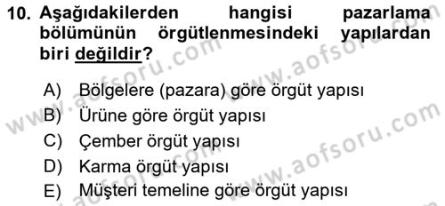 Pazarlama İlkeleri Dersi 2018 - 2019 Yılı Yaz Okulu Sınav Soruları 10. Soru