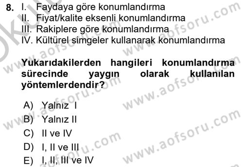 Pazarlama İlkeleri Dersi 2018 - 2019 Yılı Yaz Okulu Sınav Soruları 8. Soru