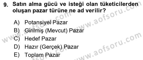 Pazarlama İlkeleri Dersi 2018 - 2019 Yılı Yaz Okulu Sınav Soruları 9. Soru