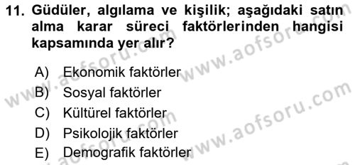 Pazarlama İlkeleri Dersi Ara Sınavı Deneme Sınav Soruları 11. Soru