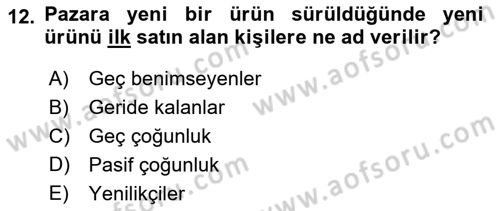 Pazarlama İlkeleri Dersi Ara Sınavı Deneme Sınav Soruları 12. Soru