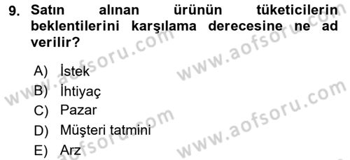 Pazarlama İlkeleri Dersi Ara Sınavı Deneme Sınav Soruları 9. Soru