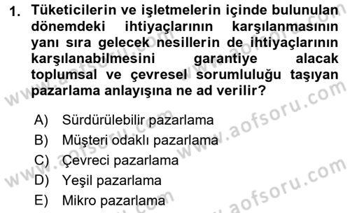 Pazarlama İlkeleri Dersi 2019 - 2020 Yılı (Final) Dönem Sonu Sınav Soruları 1. Soru