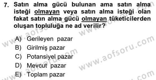 Pazarlama İlkeleri Dersi 2019 - 2020 Yılı (Final) Dönem Sonu Sınav Soruları 7. Soru