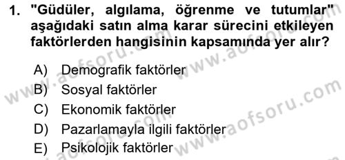 Pazarlama İlkeleri Dersi 2021 - 2022 Yılı (Final) Dönem Sonu Sınav Soruları 1. Soru
