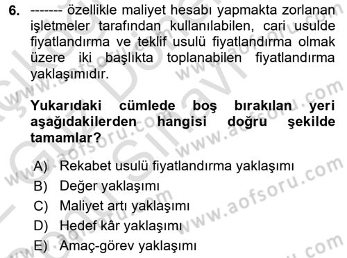 Pazarlama İlkeleri Dersi 2021 - 2022 Yılı (Final) Dönem Sonu Sınav Soruları 6. Soru