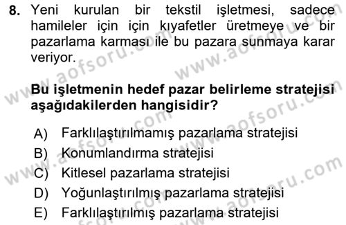 Pazarlama İlkeleri Dersi 2021 - 2022 Yılı (Final) Dönem Sonu Sınav Soruları 8. Soru